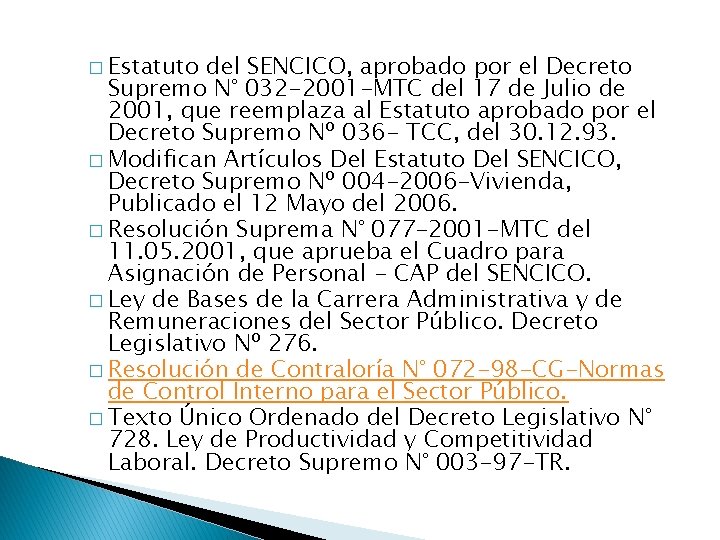 � Estatuto del SENCICO, aprobado por el Decreto Supremo N° 032 -2001 -MTC del