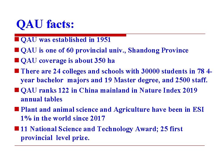 QAU facts: n QAU was established in 1951 n QAU is one of 60