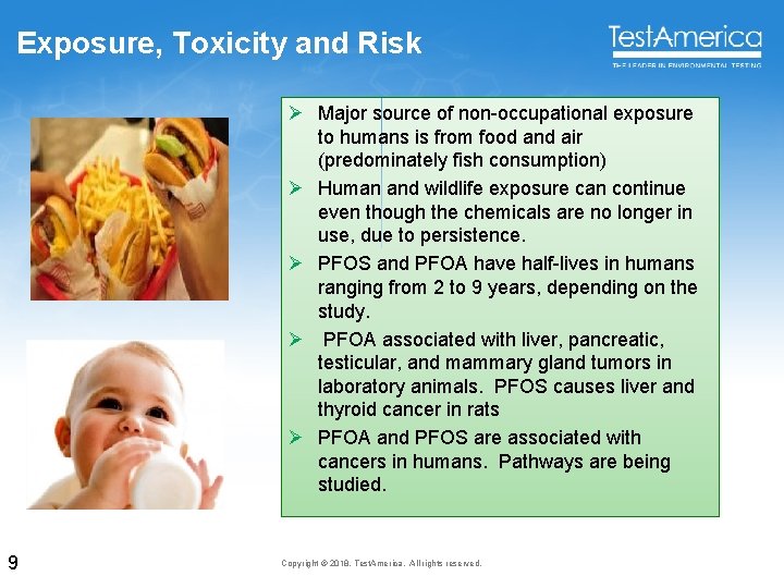 Exposure, Toxicity and Risk Ø Major source of non-occupational exposure to humans is from