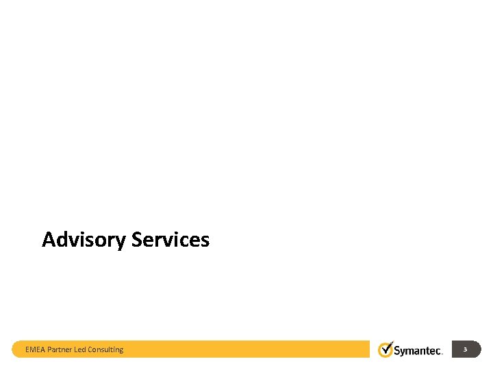 Advisory Services EMEA Partner Led Consulting 3 