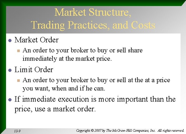 Market Structure, Trading Practices, and Costs l Market Order n l Limit Order n