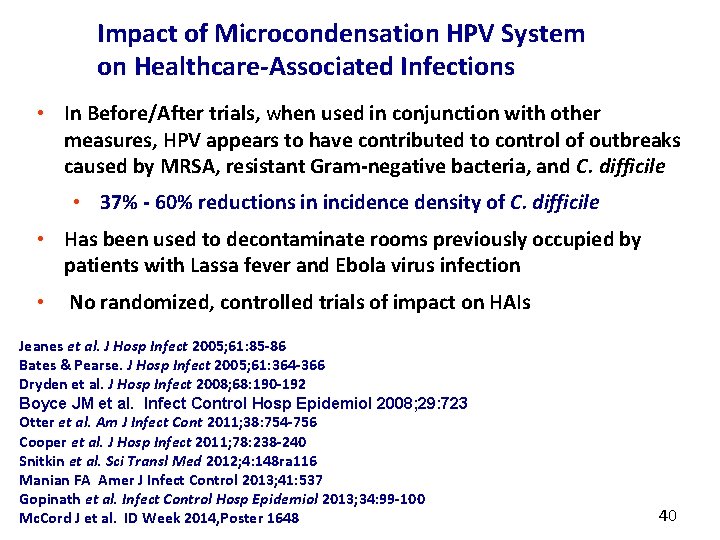 Impact of Microcondensation HPV System on Healthcare-Associated Infections • In Before/After trials, when used