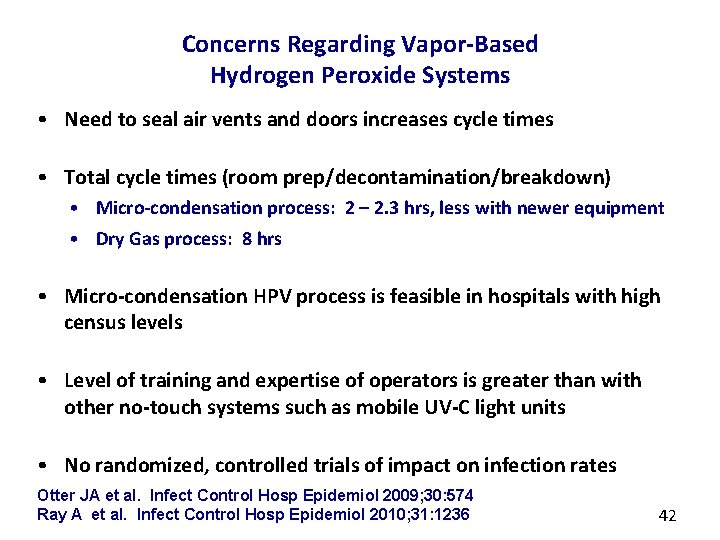 Concerns Regarding Vapor-Based Hydrogen Peroxide Systems • Need to seal air vents and doors