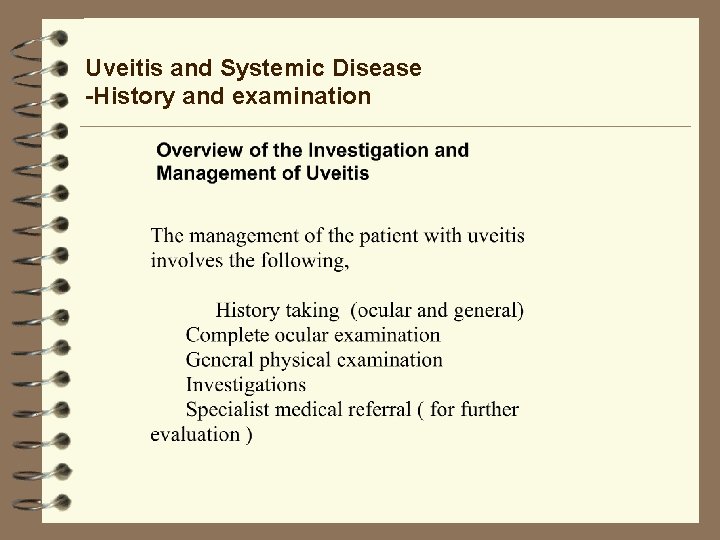 Uveitis and Systemic Disease -History and examination Uveitis and Systemic Disease -History and examination