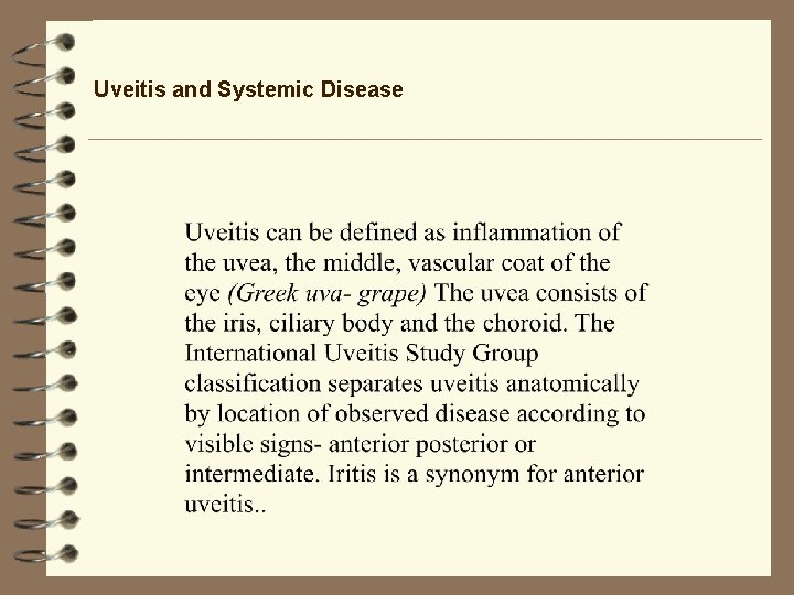 Uveitis and Systemic Disease Uveitis and Systemic Disease