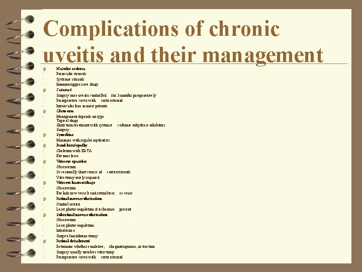 Complications of chronic uveitis and their management 4 • • • 4 • • Complications of chronic uveitis and their management 4 • • • 4 • •