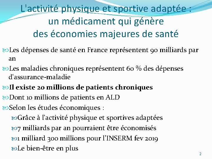 L'activité physique et sportive adaptée : un médicament qui génère des économies majeures de