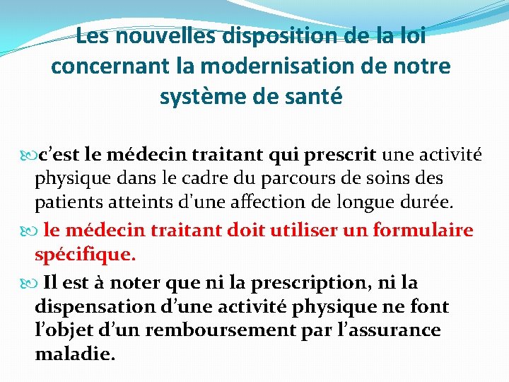 Les nouvelles disposition de la loi concernant la modernisation de notre système de santé