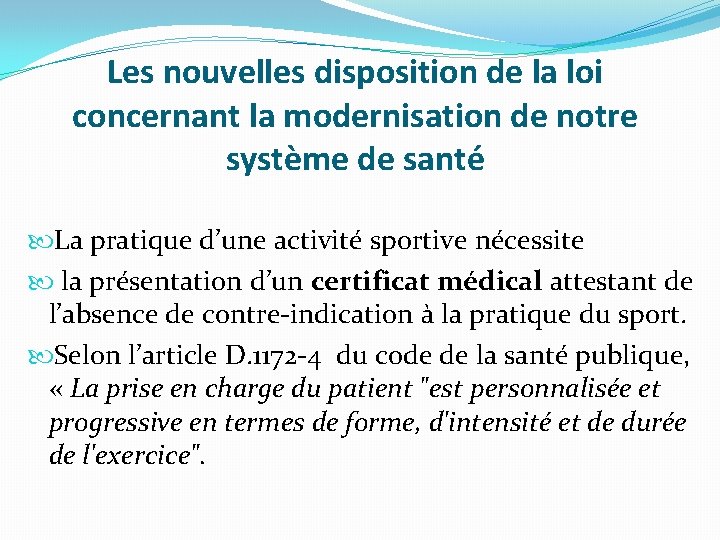 Les nouvelles disposition de la loi concernant la modernisation de notre système de santé