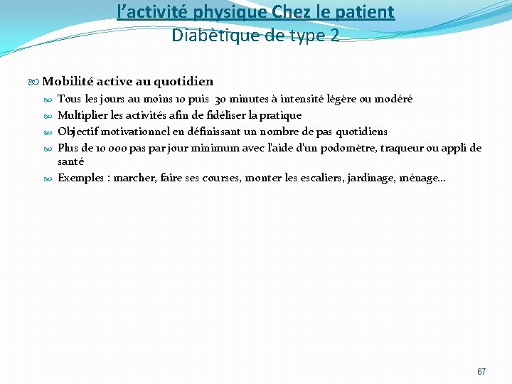 l’activité physique Chez le patient Diabètique de type 2 Mobilité active au quotidien Tous