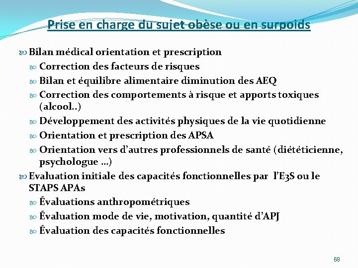Prise en charge du sujet obèse ou en surpoids Bilan médical orientation et prescription