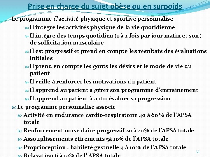 Prise en charge du sujet obèse ou en surpoids Le programme d’activité physique et