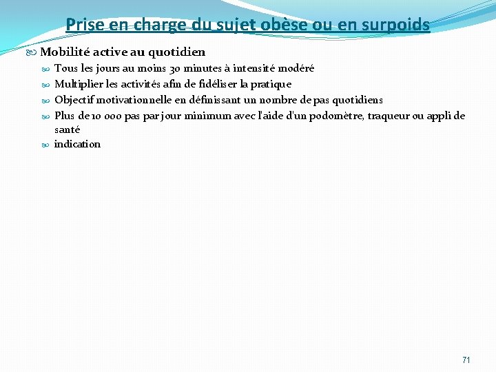 Prise en charge du sujet obèse ou en surpoids Mobilité active au quotidien Tous