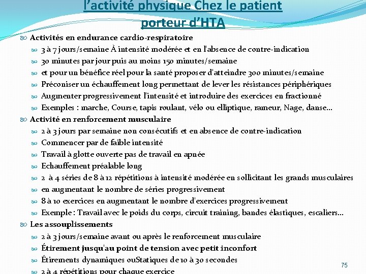 l’activité physique Chez le patient porteur d’HTA Activités en endurance cardio-respiratoire 3 à 7