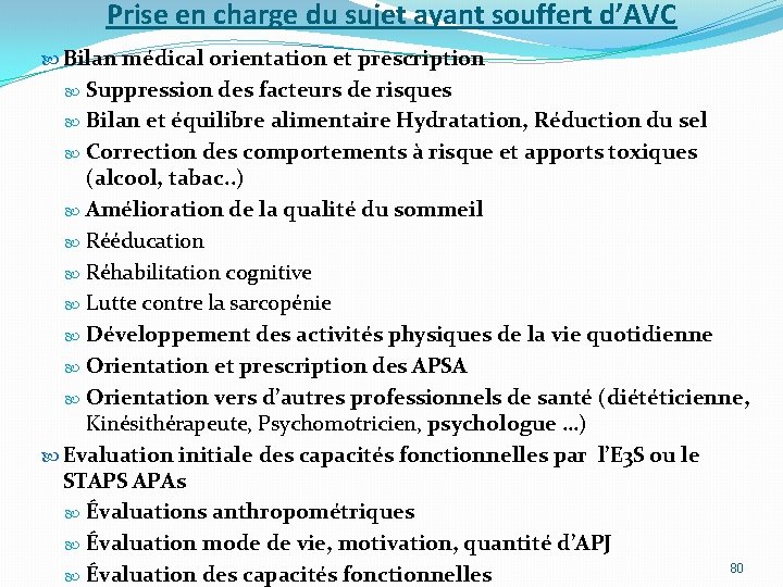 Prise en charge du sujet ayant souffert d’AVC Bilan médical orientation et prescription Suppression