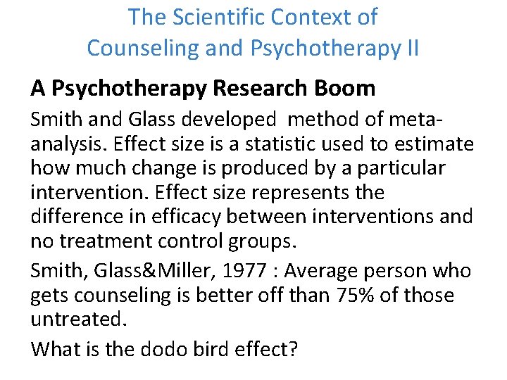 The Scientific Context of Counseling and Psychotherapy II A Psychotherapy Research Boom Smith and
