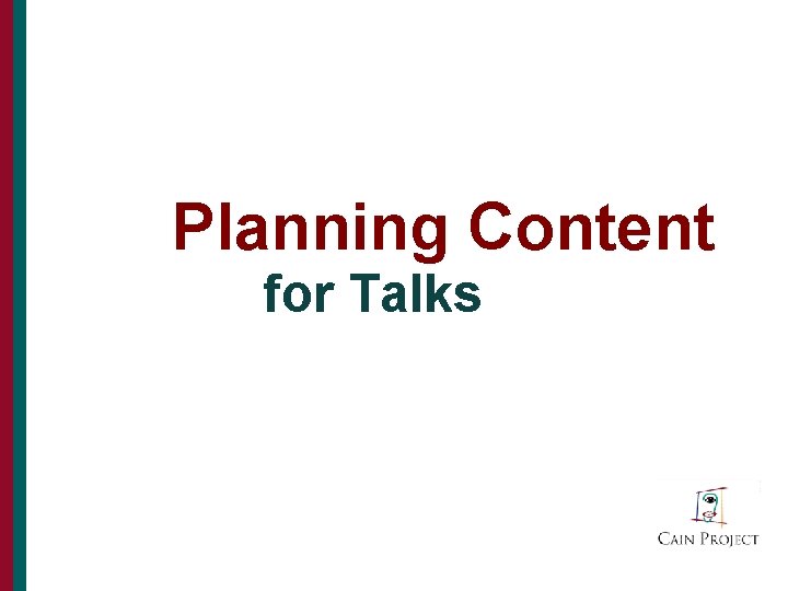 Planning Content for Talks 3 