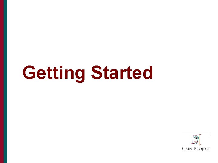 Getting Started 8 