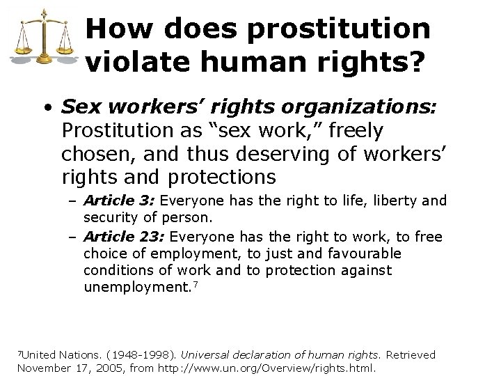 How does prostitution violate human rights? • Sex workers’ rights organizations: Prostitution as “sex How does prostitution violate human rights? • Sex workers’ rights organizations: Prostitution as “sex