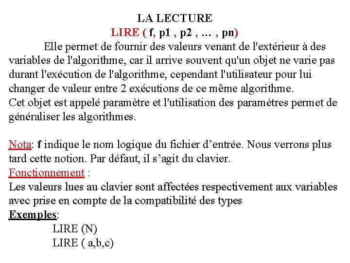 LA LECTURE LIRE ( f, p 1 , p 2 , … , pn)