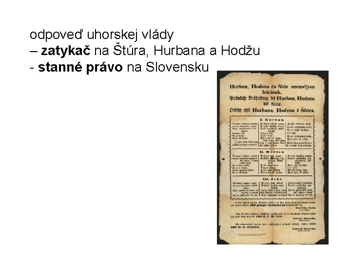 odpoveď uhorskej vlády – zatykač na Štúra, Hurbana a Hodžu - stanné právo na