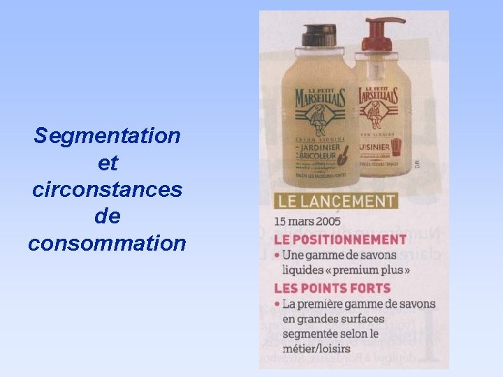 Segmentation et circonstances de consommation 