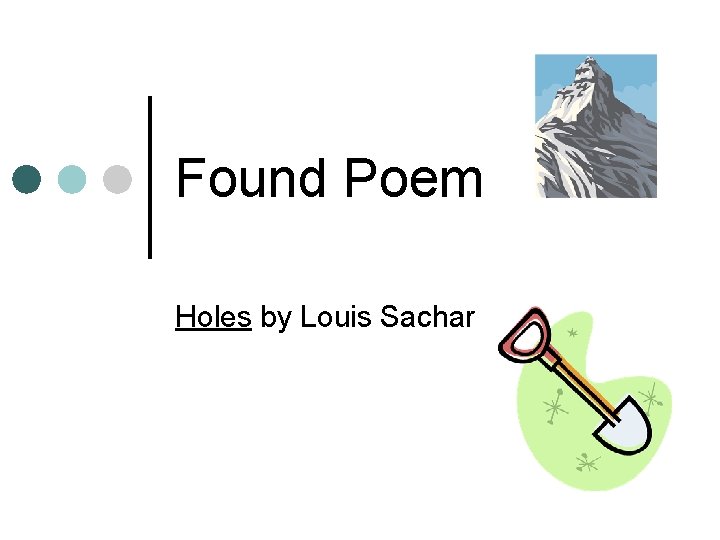 Found Poem Holes by Louis Sachar 