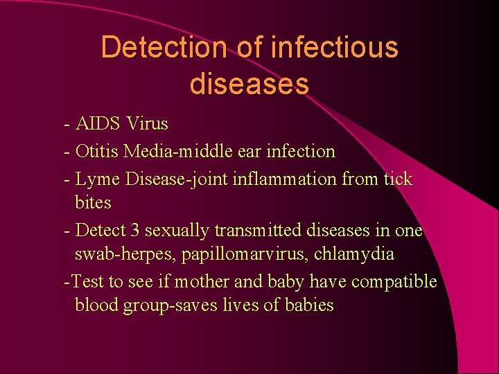 Detection of infectious diseases - AIDS Virus - Otitis Media-middle ear infection - Lyme