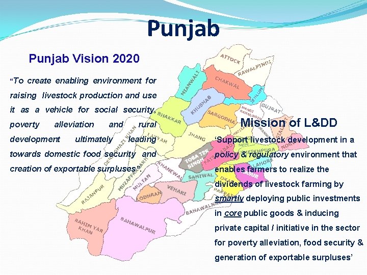 Punjab Vision 2020 “To create enabling environment for raising livestock production and use it