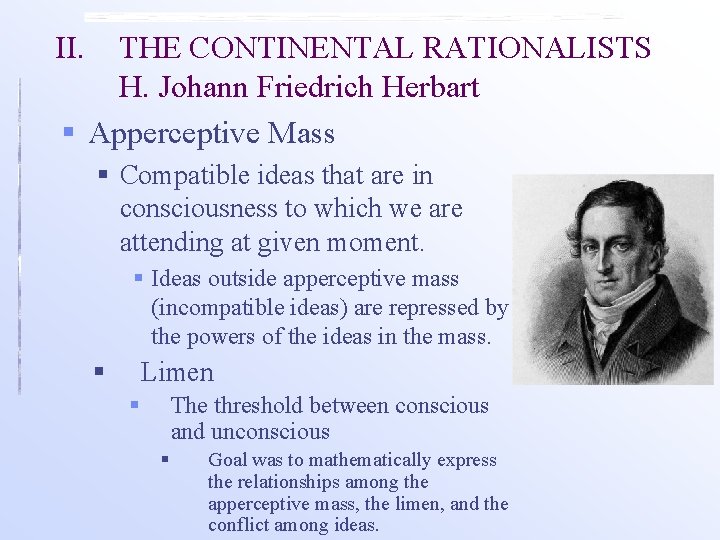 II. THE CONTINENTAL RATIONALISTS H. Johann Friedrich Herbart § Apperceptive Mass § Compatible ideas