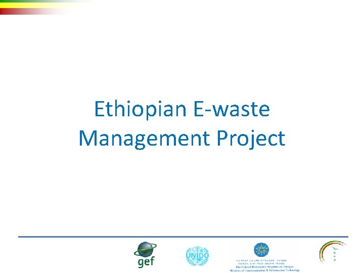 Ethiopian E-waste Management Project 