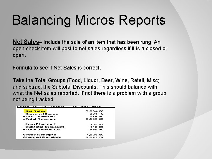 Balancing Micros Reports Net Sales– Include the sale of an item that has been