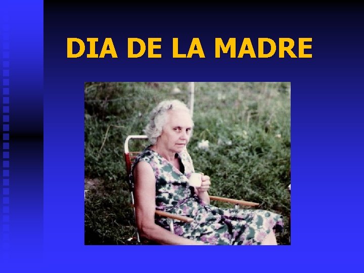 DIA DE LA MADRE 