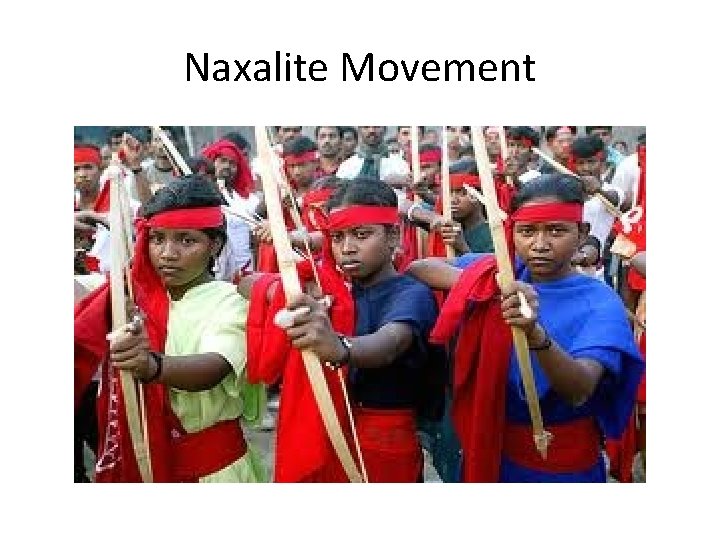 Naxalite Movement 