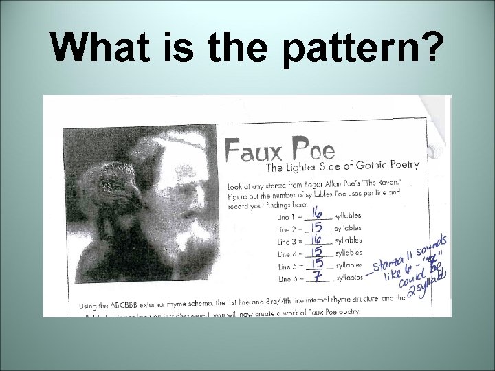 What is the pattern? What is the pattern?