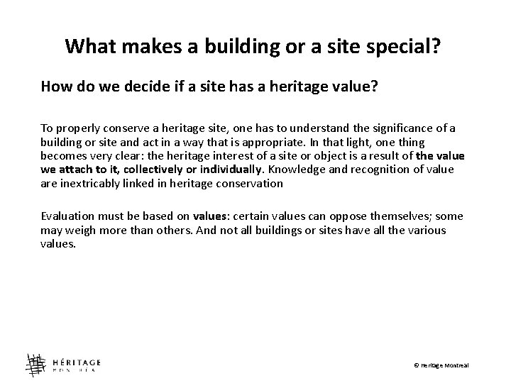 What makes a building or a site special? How do we decide if a