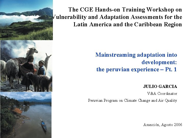 The CGE Hands-on Training Workshop on Vulnerability and Adaptation Assessments for the Latin America