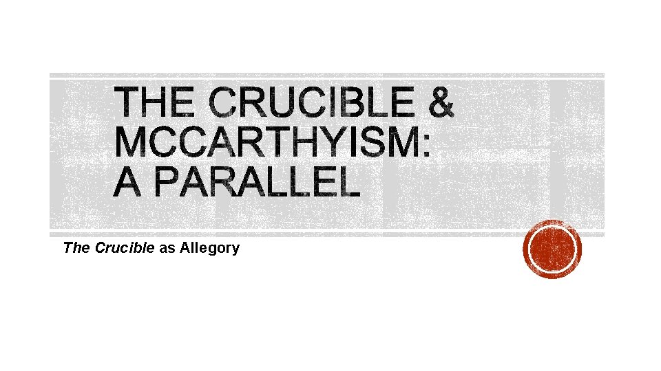 The Crucible as Allegory 