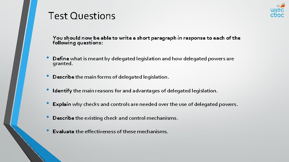 Test Questions You should now be able to write a short paragraph in response