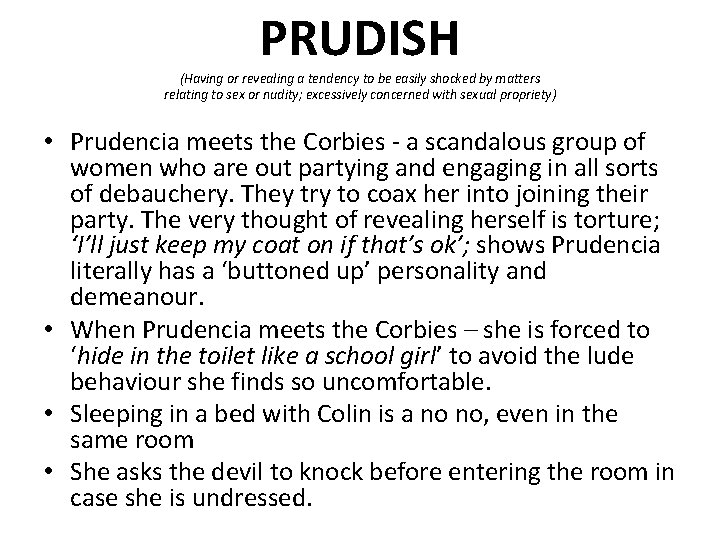PRUDISH (Having or revealing a tendency to be easily shocked by matters relating to