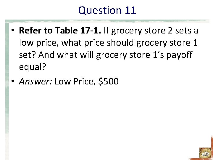 Question 11 • Refer to Table 17 -1. If grocery store 2 sets a Question 11 • Refer to Table 17 -1. If grocery store 2 sets a