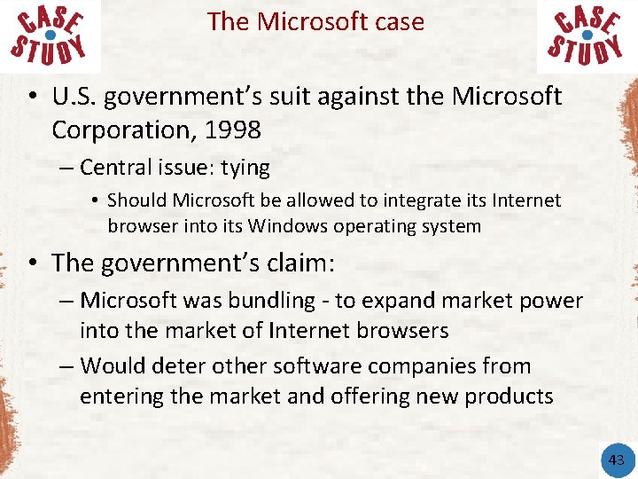 The Microsoft case • U. S. government’s suit against the Microsoft Corporation, 1998 – The Microsoft case • U. S. government’s suit against the Microsoft Corporation, 1998 –