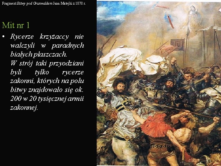 Fragment Bitwy pod Grunwaldem Jana Matejki z 1878 r. Mit nr 1 • Rycerze
