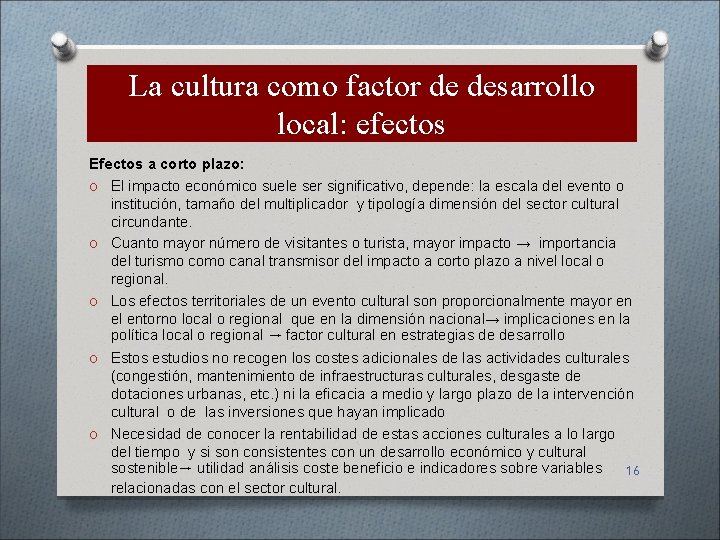 La cultura como factor de desarrollo local el