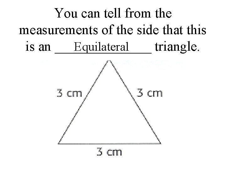 You can tell from the measurements of the side that this is an _______