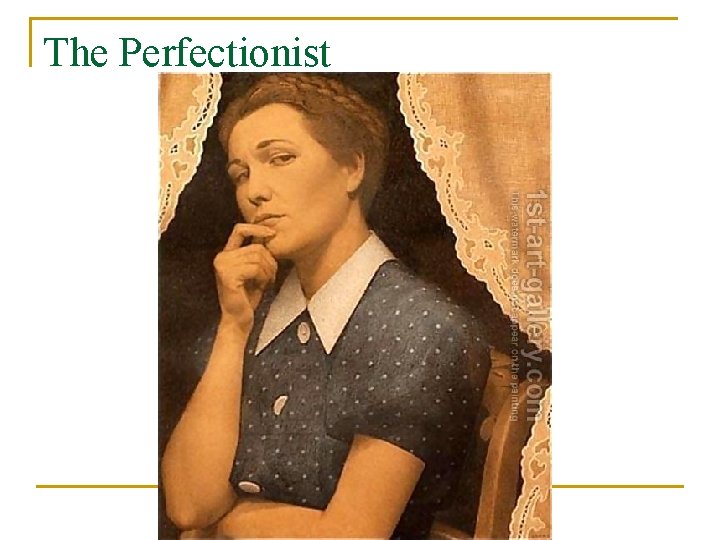 The Perfectionist 