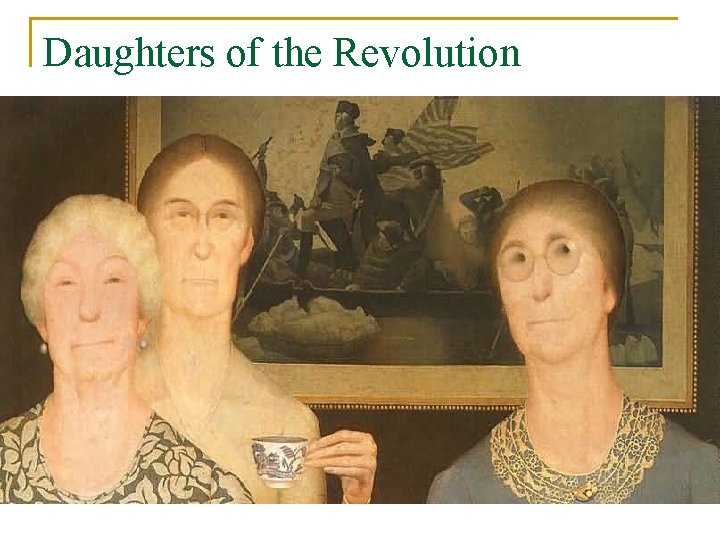 Daughters of the Revolution n 