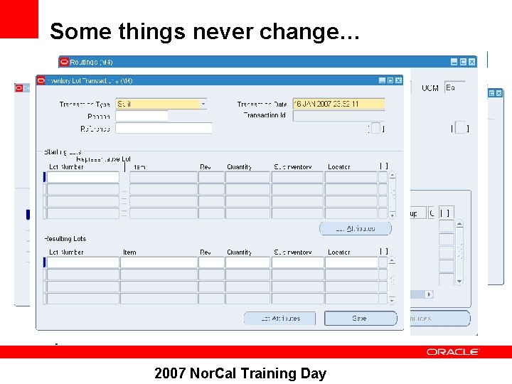 Some things never change… 2007 Nor. Cal Training Day 