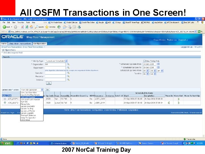 All OSFM Transactions in One Screen! 2007 Nor. Cal Training Day 