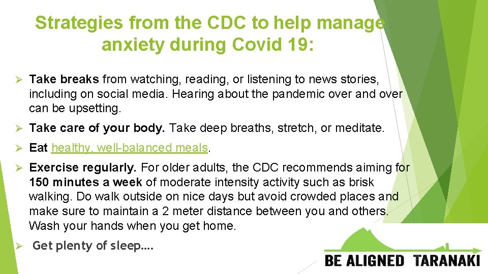 Strategies from the CDC to help manage anxiety during Covid 19: Ø Take breaks